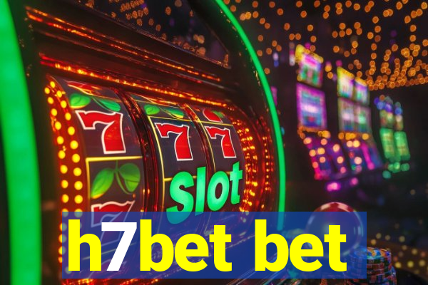 h7bet bet